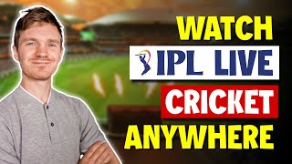 How to Watch IPL Live Cricket From Anywhere in 2025 [upl. by Soneson971]