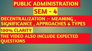 Approaches of DECENTRALIZATION  TYPES OF DECENTRALIZATION  SIGNIFICANCE OF DECENTRALIZATION S4 [upl. by Idnat]