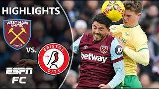 West Ham vs Bristol City  FA Cup Highlights  ESPN FC [upl. by Flin14]