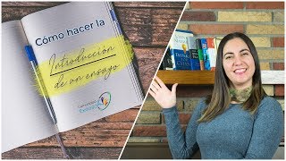 ¿Cómo hacer la INTRODUCCION de un ensayo📝📒📖 [upl. by Cathyleen]