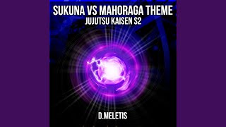 Sukuna VS Mahoraga Theme From Jujutsu Kaisen S2 [upl. by Dahcir]