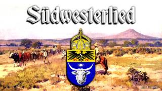 Südwesterlied Unofficial anthem of the Germans in NamibiaEnglish translation [upl. by Suivatal]