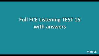 B2 First FCE Listening Test 15 [upl. by Abbye]