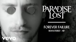 Paradise Lost  Forever Failure Official HD Music Video [upl. by Claribel126]