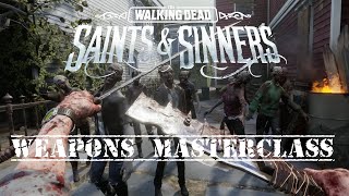 TWD Saints amp Sinners  Mastering ALL The Weapons [upl. by Hibbitts938]