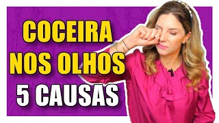 Coceira nos Olhos  5 Causas de Coceira nos Olhos [upl. by Conger]