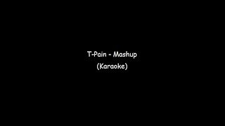 TPain  Mashup ft Kurt Hugo Schneider HQ  karaoke piano instrumental cover [upl. by Florie734]