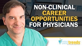 MPT podcast 30 Nonclinical Career Opportunities for Physicians [upl. by Cirre531]