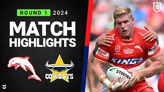 NRL 2024  Dolphins v Cowboys  Match Highlights [upl. by De]