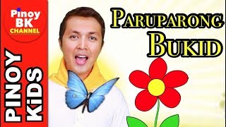 Paruparong Bukid Song  Pinoy BK Channel🇵🇭  TAGALOG FOR KIDS AWITING PAMBATA [upl. by Darmit683]