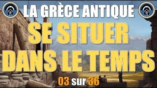 Grèce antique  03 Se situer dans le temps [upl. by Dnomar]