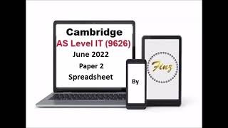 AS Level IT 9626 June 2022 Paper 2 Spreadsheet [upl. by Aiken]