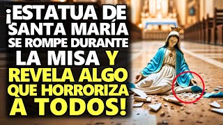 ¡Estatua De Santa María Se Rompe Durante La Misa Y Revela Algo Que Horroriza A Todos [upl. by Analle]