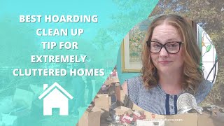 Best Hoarding Cleanup Tip for Extremely Cluttered Homes [upl. by Buiron83]