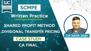 Written Practice  Case Studies  Shared Profit Method  Divisional Transfer Pricing  SCMPE  SJC [upl. by Aruabea]