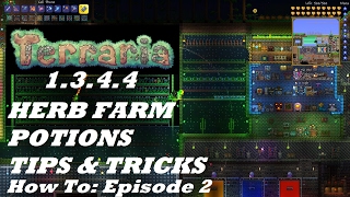 Terraria 1344 HOW TO  Build an Efficient HERB FARM  TIPS amp POTIONS  Episode 2 [upl. by Nivac]