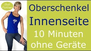 👖10 min für straffe OberschenkelInnenseiten ohne Geräte [upl. by Nnad96]