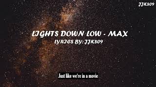 Lights Down Low  MAX 1 HOUR Lyrics [upl. by Dave277]