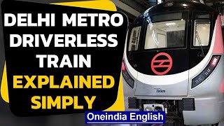 How Driverless Metro Train works explained simply  Oneindia News [upl. by Swenson]