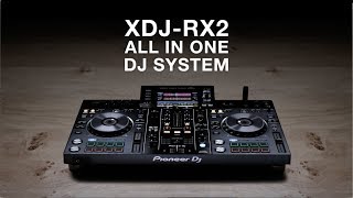 Pioneer DJ XDJRX2 Official Introduction [upl. by Vaules]