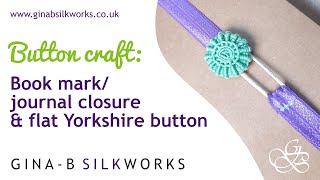 Button Craft Yorkshire Button Bookmark  Journal closure  Flat button design amp easy steps [upl. by Malilliw]