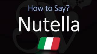 How to Pronounce Nutella CORRECTLY Italian Pronunciation [upl. by Leuqram]