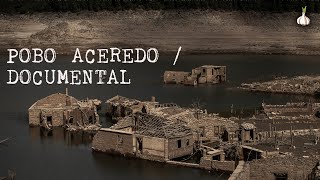 ACEREDO  MINI DOCUMENTAL  PUEBLO SUMERGIDO HISTORIA 🏚 [upl. by Rochkind]