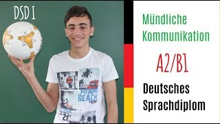 Deutsches Sprachdiplom DSD I  Mündliche Kommunikation MK [upl. by Keelby]