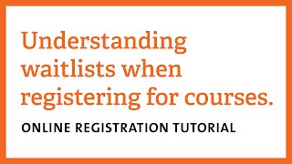 Understanding Waitlists when Registering for Courses [upl. by Lelia]