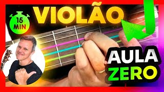 Aula 1 de Violão iniciante Nível Zero [upl. by Ariada]