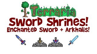 Terraria Sword Shrine Enchanted Sword amp Arkhalis Guide How to FindGetFarm ConsoleMobilePC [upl. by Goldshell]