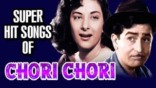 Chori Chori Songs in Color  Bollywood Old Hindi Songs  Raj Kapoor  Nargis [upl. by Milstone72]