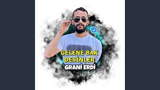 GELENE BAK GRANİ [upl. by Jerome]