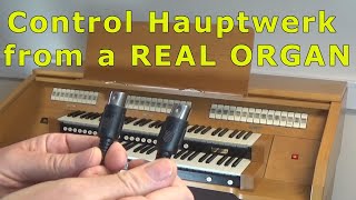 How to Control Hauptwerk from a commercial organ [upl. by Aztiley]