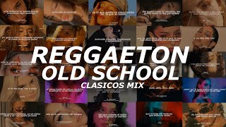 Reggaeton Clasico Mix Mix Reggaeton Old School  Letra [upl. by Damalas]