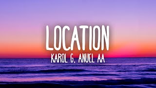 KAROL G Anuel AA J Balvin  Location LetraLyrics [upl. by Jasik]