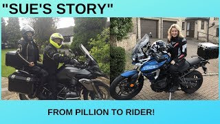 Sues Story  From pillion to rider [upl. by Navy]