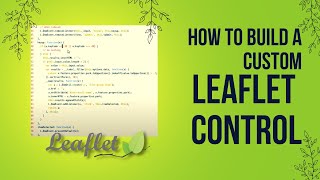 How to build a custom Leaflet Control [upl. by Arakal887]