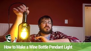 How to Make a Wine Bottle Pendant Light [upl. by Jezabel]