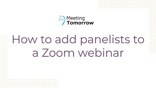 How to add panelists to a Zoom webinar [upl. by Graehme24]