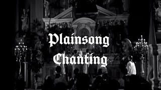 Plainsong Chanting Part 1 [upl. by Vivianne]