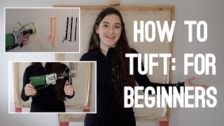 How to Tuft For Beginners [upl. by Brunelle]