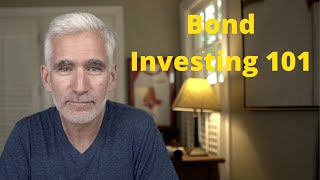 Bond Investing 101A Beginners Guide to Bonds [upl. by Ahsratan961]