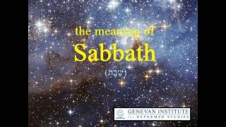 The Meaning of Sabbath [upl. by Bluh]