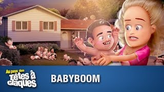 Baby Boom  Têtes à claques [upl. by Ioyal]