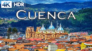 CUENCA Ecuador in 4K HDR Ultra HD [upl. by Styles]