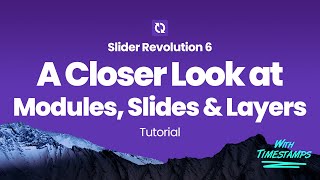 A Closer Look at Slider Revolutions Module Editor Slides amp Layers [upl. by Tucker]