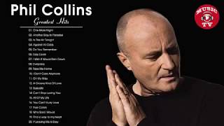 Phil Collins Greatest Hits Best Songs Of Phil Collins [upl. by Ymmaj466]