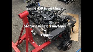 Smart 450 Projektauto  Motor Ausbau Timelapse  Tipps [upl. by Adniuqal113]