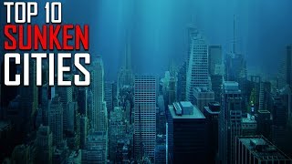 Top 10 Astonishing Sunken Cities Around the World [upl. by Jena]